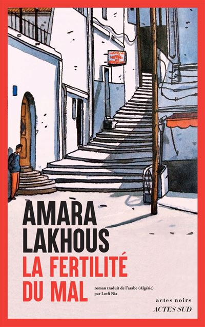 La fertilité du mal - Amara Lakhous (2024)