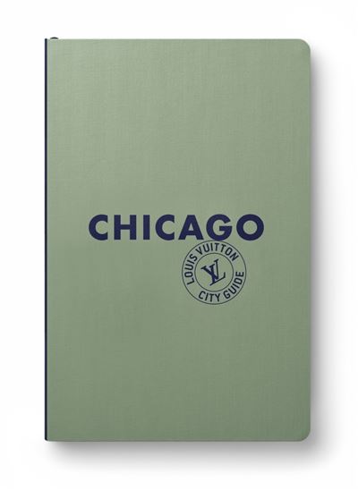 Chicago City Guide 2025 (Français) - Collectif - Louis Vuitton - relié - Guide - Louis Vuitton