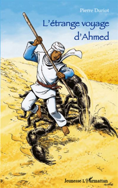 L'etrange voyage d'Ahmed