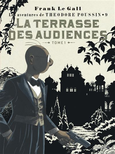 Théodore Poussin - Tome 9 - la Terrasse des audiences, tome 1 (Réédition)