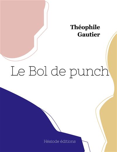 Le Bol de punch - Théophile Gautier - broché