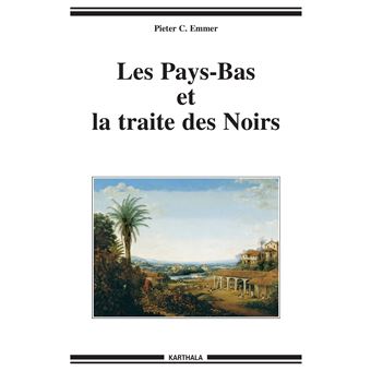 Les Pays-Bas et la traite des Noirs - 1