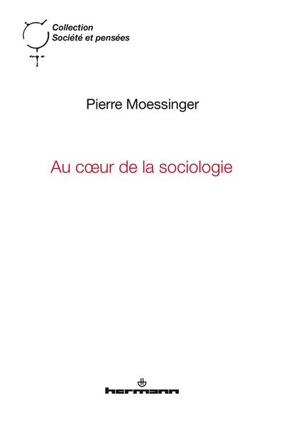 Au coeur de la sociologie