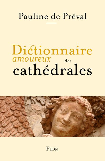 Dictionnaire amoureux des cathédrales - Pauline de Préval (2024)