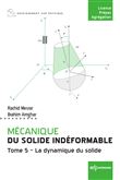 Mécanique du solide indéformable Tome 5. La dynamique du solide