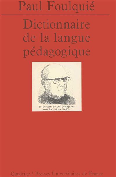 Dictionnaire de la langue pédagogique - Paul Foulquié - Puf - broché - Dictionnaire et encyclopédie