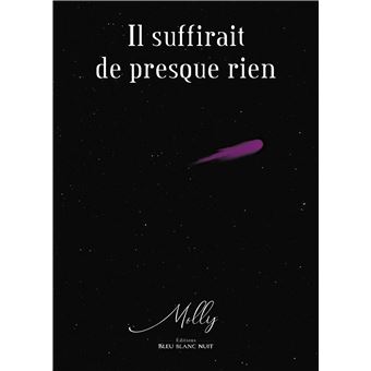 Il suffirait de presque rien - 1