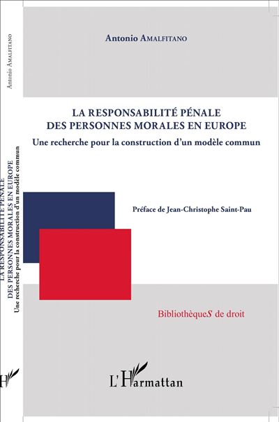 La Responsabilité Pénale Des Personnes Morales En Europe Une Recherche ...