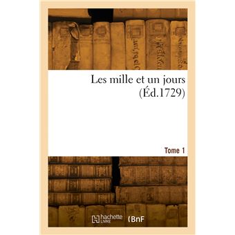 Les mille et un jours. Tome 1 - 1