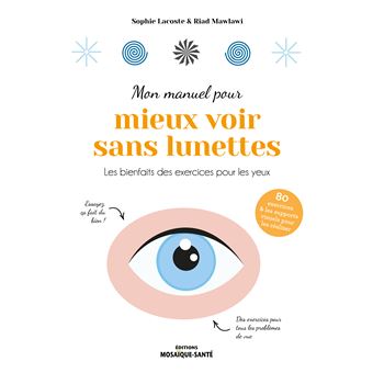Mon manuel pour mieux voir sans lunettes - 1