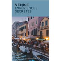 Venise expériences secrètes