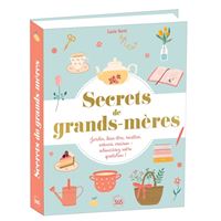 Secrets de grands-mères - Livre de 365 conseils et astuces
