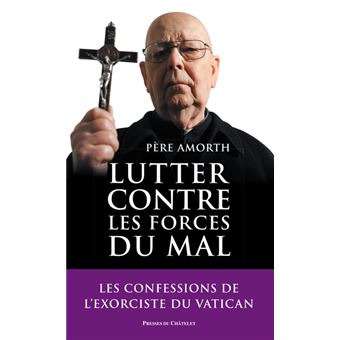 LUTTER CONTRE LES FORCES DU MAL - 1