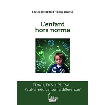 L'enfant hors nome. Faut-il médicaliser la différence?
