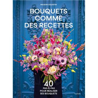 Bouquets comme des recettes - 1