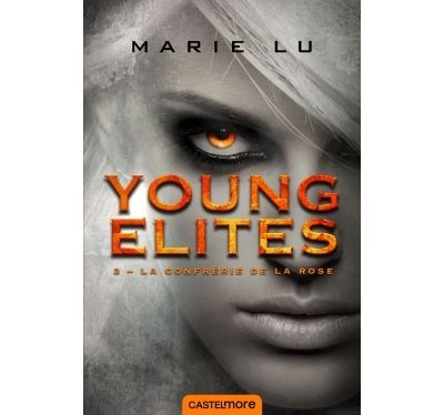 Young Elites, T2 : La Confrérie de la Rose