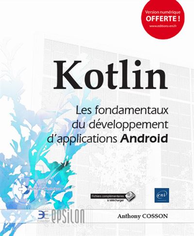 Antony Cosson - Kotlin - Les fondamentaux pour Android