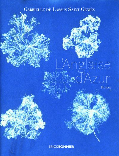 L'anglaise d'Azur - Gabrielle de Lassus Saint-Geniès - broché 