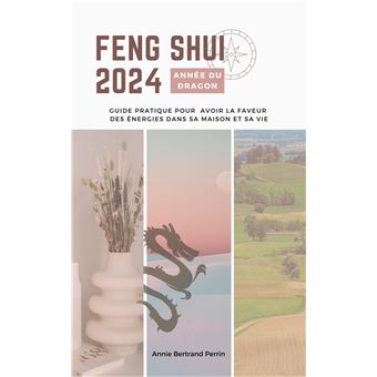 Calendrier Agenda Feng Shui : Année du Dragon (édition 2024)