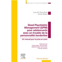Good Psychiatric Management (GPM) pour adolescents avec un trouble de la personnalité borderline
