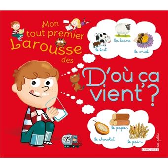 Mon tout premier Larousse des D'où ça vient ? - 1