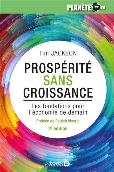 Prospérité sans croissance: Les fondations pour l'économie de demain - Tim Jackson (2017)