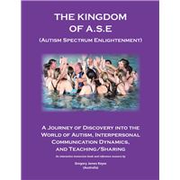 The Kingdom of A.S.E. (Autism Spectrum Enlightenment)