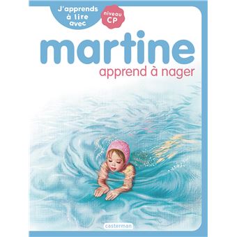 J'apprends à lire avec Martine Martine apprend à nager Tome 5 - Dernier ...
