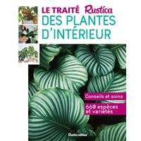 Le Traité Rustica des plantes d'intérieur