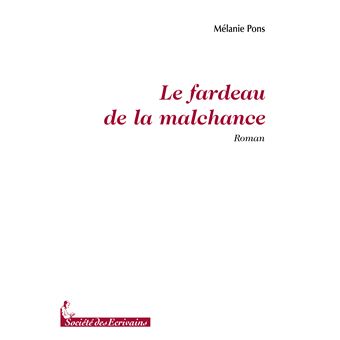 Le fardeau de la malchance - roman - 1