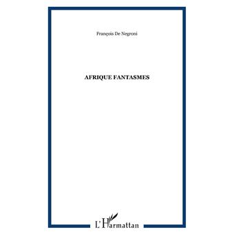Afrique fantasmes
