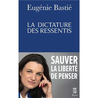 La dictature des ressentis - 1