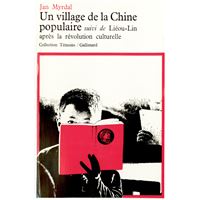 Un village de la Chine populaire / Lieou-lin après la révolution culturelle