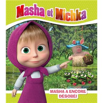 Masha Et Michka - Masha et Michka - Masha a encore désobéi - 1