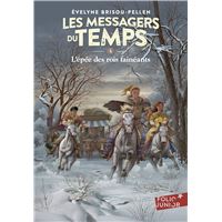Les messagers du temps - Tome 5 : L'épée des rois fainéants