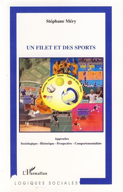 Un filet et des sports Approches sociologique, historique, p