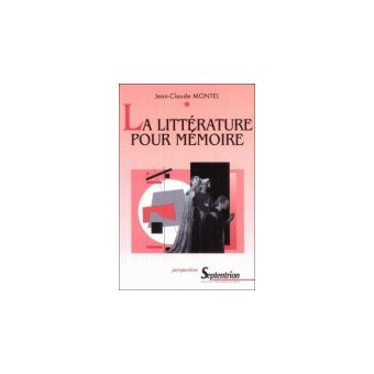 La littérature pour mémoire - 1