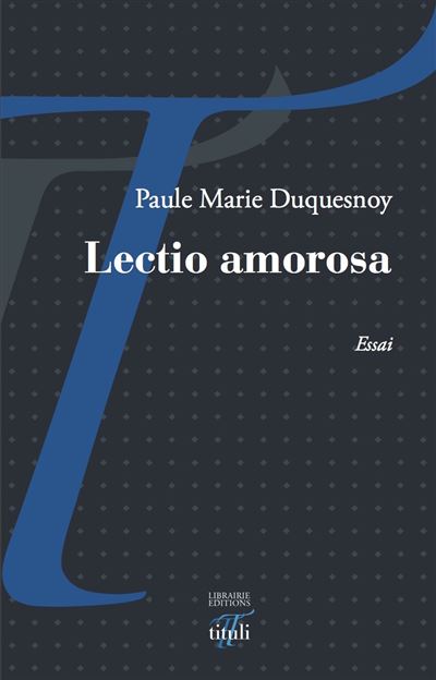 Lectio amorosa - Paule-Marie Duquesnoy - broché