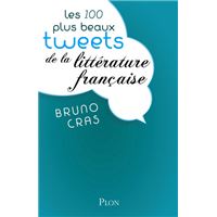 Les 100 plus beaux tweets de la littérature française