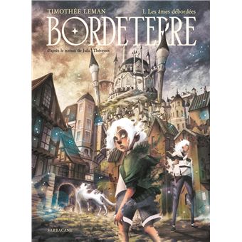 Bordeterre - Bordeterre, Les ames debordees T1 - 1