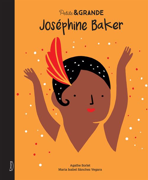 Petite & grande - joséphine baker ne - Maria Isabel Sánchez Vegara - relié