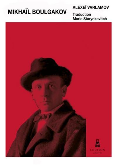 Mikhail Boulgakov - Alexei Varlamov - broché