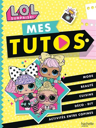 L.O.L. Surprise! - Mes tutos -  Collectif - broché