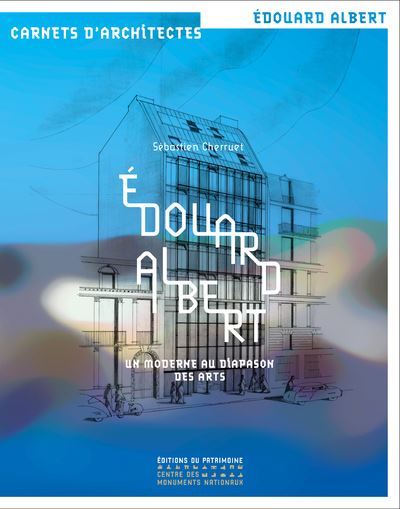 Édouard Albert - Un moderne au diapason des arts