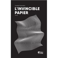 L'invincible papier
