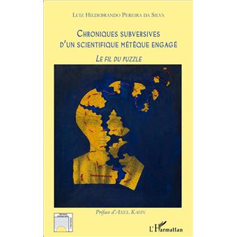 Chroniques subversives d'un scientifique métèque engagé - 1