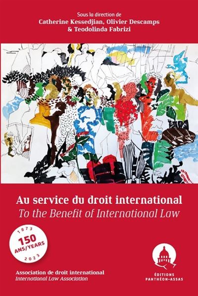 Au service du droit international/To the benefit of internat