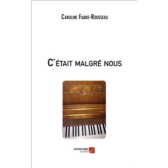 C'était malgré nous - 1