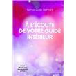 A l'écoute de votre guide intérieur