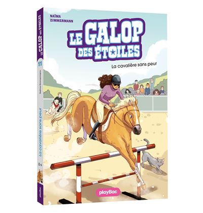 Le Galop des Étoiles - La cavalière sans peur - Tome 11